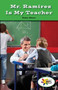 Mr. Ramirez Is My Teacher by Ryder Shava, 9781508117100