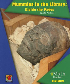 Mummies in the Library: Divide the Pages - 9781603574976 by John Perritano, 9781603574976