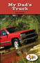 My Dad's Truck by CeCe Wilson, 9781499496727