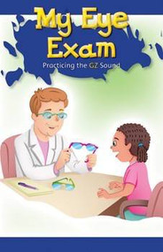 My Eye Exam (Practicing the GZ Sound) by Jamal Brown, 9781508136033
