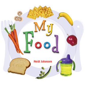 My Food - 9781404228023 by Heidi Johansen, 9781404228023