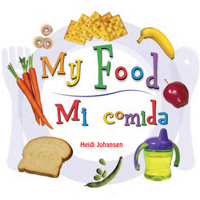 My Food / Mi comida by Heidi Johansen, 9781404280182