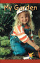 My Garden (Journeys) by Kathy DiRanna, 9781404258037