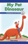My Pet Dinosaur (Breaking Down the Problem) by Rosie McKee, 9781538351383