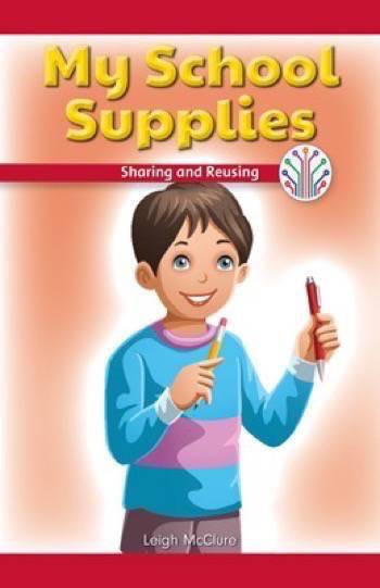 My School Supplies (Sharing and Reusing) by Leigh McClure, 9781538350935