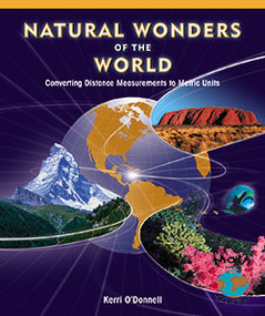 Natural Wonders of the World (Converting Distance Measurements to Metric Units) - 9781404251199 by Kerri O'Donnell, 9781404251199
