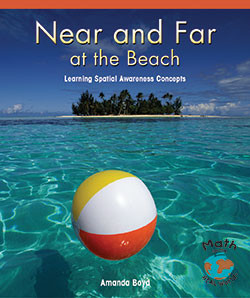 Near and Far at the Beach (Learning Spatial Awareness Concepts) by Amanda Boyd, 9780823989119
