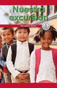 Nuestra excursión : Recopilar datos (Our Field Trip: Gathering Data) by Mitchell Allen, 9781538354360