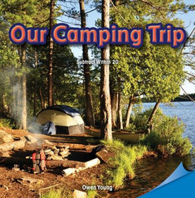 Our Camping Trip (Subtract Within 20) by Owen Young, 9781477721865