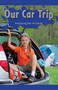 Our Car Trip (Practicing the AR Sound) by Timea Thompson, 9781508132004