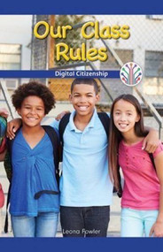 Our Class Rules (Digital Citizenship) by Leona Fowler, 9781538351642