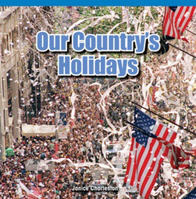 Our Country's Holidays - 9781448888337 by Janice Charleston, 9781448888337
