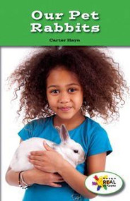 Our Pet Rabbits by Carter Hayn, 9781499492132