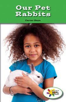 Our Pet Rabbits by Carter Hayn, 9781499492132
