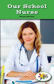 Our School Nurse by Susan McCune, 9781508116837