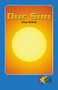 Our Sun by Greg Moskal, 9780823963546