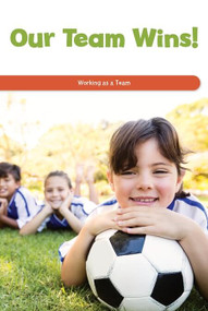 Our Team Wins! (Working as a Team) by Lela Lawson, 9781725354371