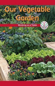 Our Vegetable Garden (Working as a Team) by Roman Ellis, 9781538350683