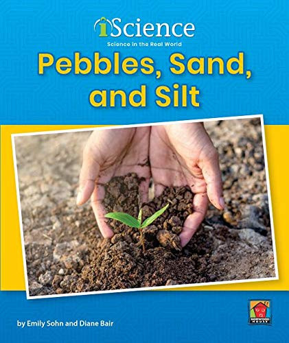 Pebbles, Sand, & Silt by Emily Sohn, Diane Bair, 9781684043637