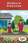 Pedro's Carrots by Denzel T. Carter, 9781499495485