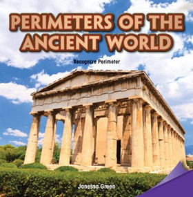 Perimeters of the Ancient World (Recognize Perimeter) by Janessa Green, 9781477745854