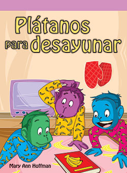 Plátanos para desayunar (Bananas for Breakfast) (Spanish Edition) by Mary Ann Hoffman, 9781404270367