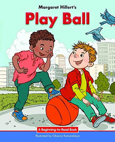 Play Ball - 9781599538198 by Margaret Hillert, Oksana Kemarskaya, 9781599538198