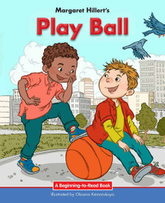 Play Ball - 9781599538198 by Margaret Hillert, Oksana Kemarskaya, 9781599538198