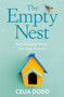 The Empty Nest (Your Changing Family, Your New Direction) by Celia Dodd, 9780749953867