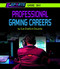 Professional Gaming Careers by Sue Bradford Edwards, 9781599538907