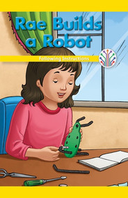 Rae Builds a Robot (Following Instructions) - 9781508137610 by Leigh McClure, 9781508137610