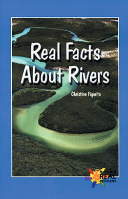 Real Facts About Rivers by Christine Figorito, 9780823981236
