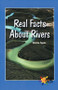 Real Facts About Rivers by Christine Figorito, 9780823981236