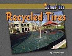 Recycled Tires by Toney Allman, 9781599531977