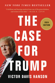 The Case for Trump - 9781541606432 by Victor Davis Hanson, 9781541606432