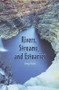 Rivers, Streams, and Estuaries by Greg Roza, 9781404258297