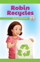 Robin Recycles (Sharing and Reusing) by Lela Lawson, 9781538352205