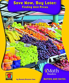 Save Now, Buy Later: Finding Unit Prices - 9781603575089 by Renata Brunner-Jass, 9781603575089