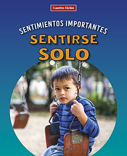 Sentirse solo (Feeling Lonely) by Mary Lindeen, 9781684047147