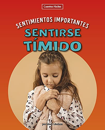 Sentirse tímido (Feeling Shy) - 9781684507948 by Mary Lindeen, 9781684507948
