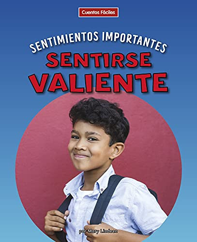 Sentirse valiente (Feeling Brave) by Mary Lindeen, 9781684047116