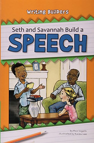 Seth and Savannah Build a Speech - 9781603573917 by Ann Ingalls, Karen Lee, 9781603573917