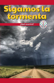 Sigamos la tormenta: ¿Qué ocurrirá? (Let's Track the Storm: What Will Happen?) by Dale Dixon, 9781538355015