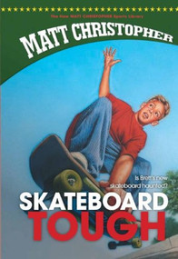Skateboard Tough - 9781599531151 by Matt Christopher, 9781599531151