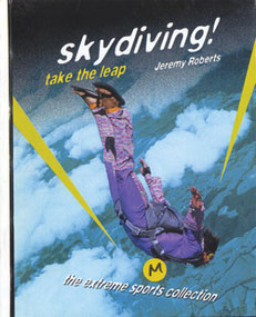 Skydiving! (Take the Leap) by Jeremy Roberts, 9780823930159