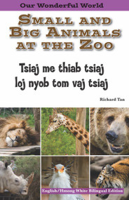 Small and Big Animals at the Zoo: Hmong White by , 9781508112372