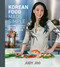 Korean Food Made Simple (Easy and Delicious Korean Recipes to Prepare at Home) by Judy Joo, 9781836001577