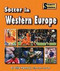 Soccer in Western Europe by Mike Kennedy, 9781599534473