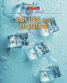 Solids and Liquids - 9781684508259 by Mary Lindeen, 9781684508259