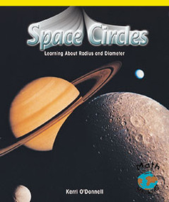 Space Circles (Learning About Radius and Diameter) - 9780823988785 by Kerri O'Donnell, 9780823988785